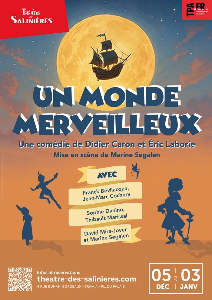 Théâtre « Un monde merveilleux » à Bordeaux : comédie au Théâtre des Salinières